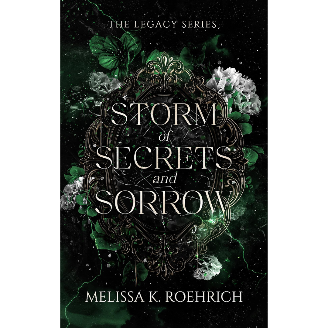 Storm of Secrets and Sorrow by Melissa K. Roehrich