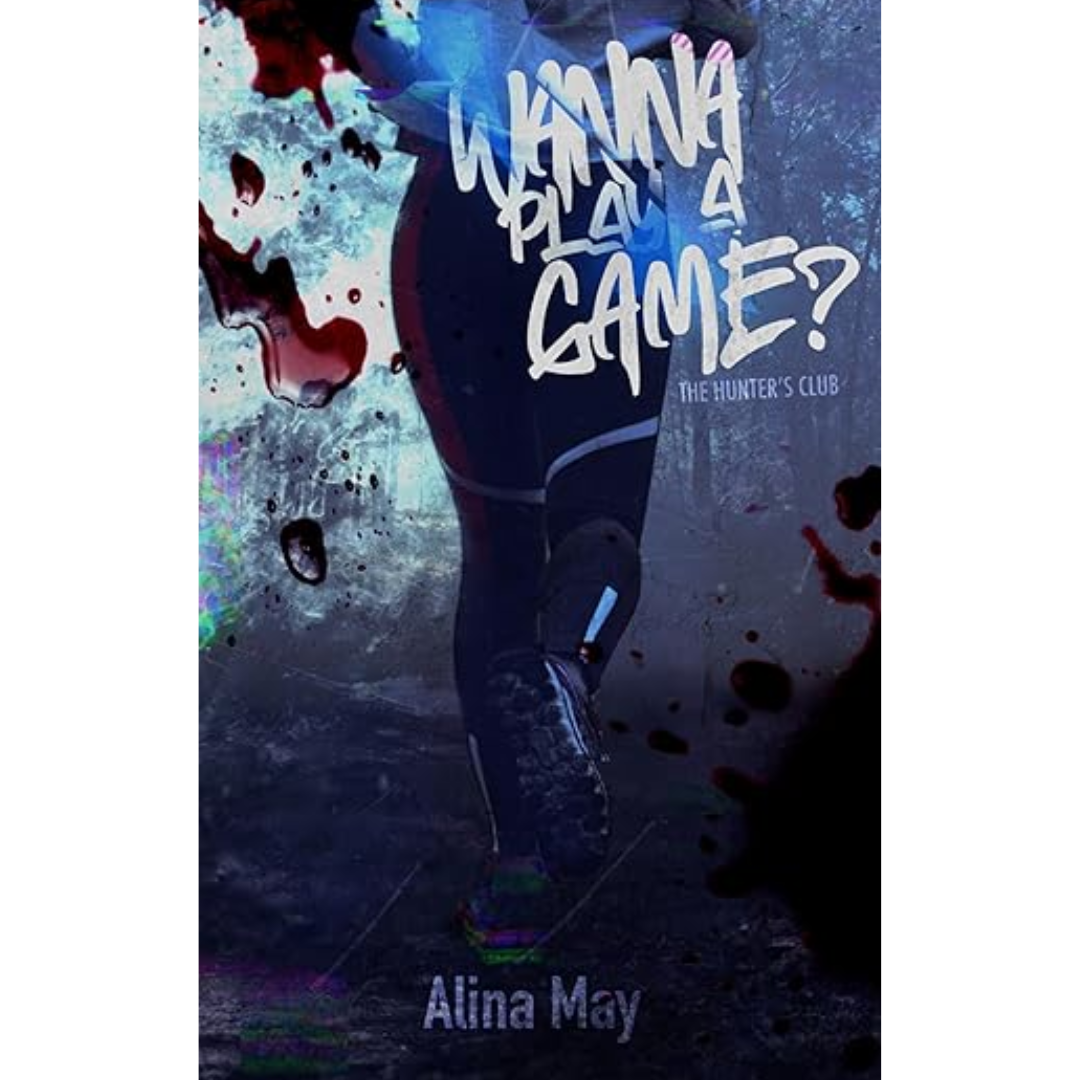 Wanna Play a Game? by Alina May