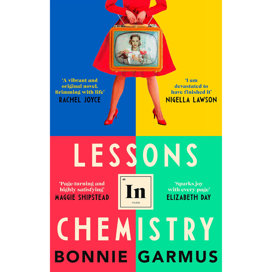 Lessons in Chemistry by Bonnie Garmus