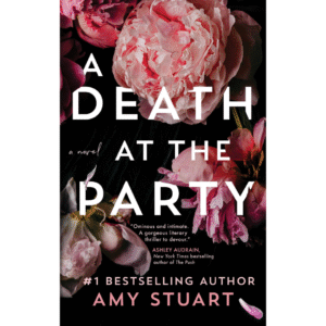A Death at the Party by Amy Stuart