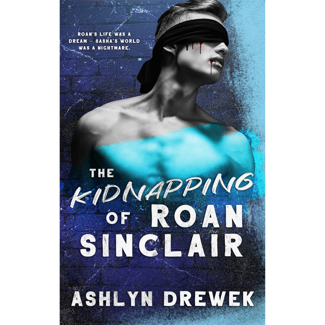 The Kidnapping of Roan Sinclair by Ashlyn Drewek