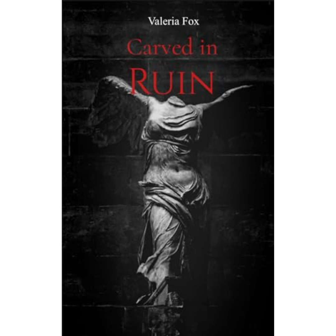 Carved in Ruin by Valeria Fox
