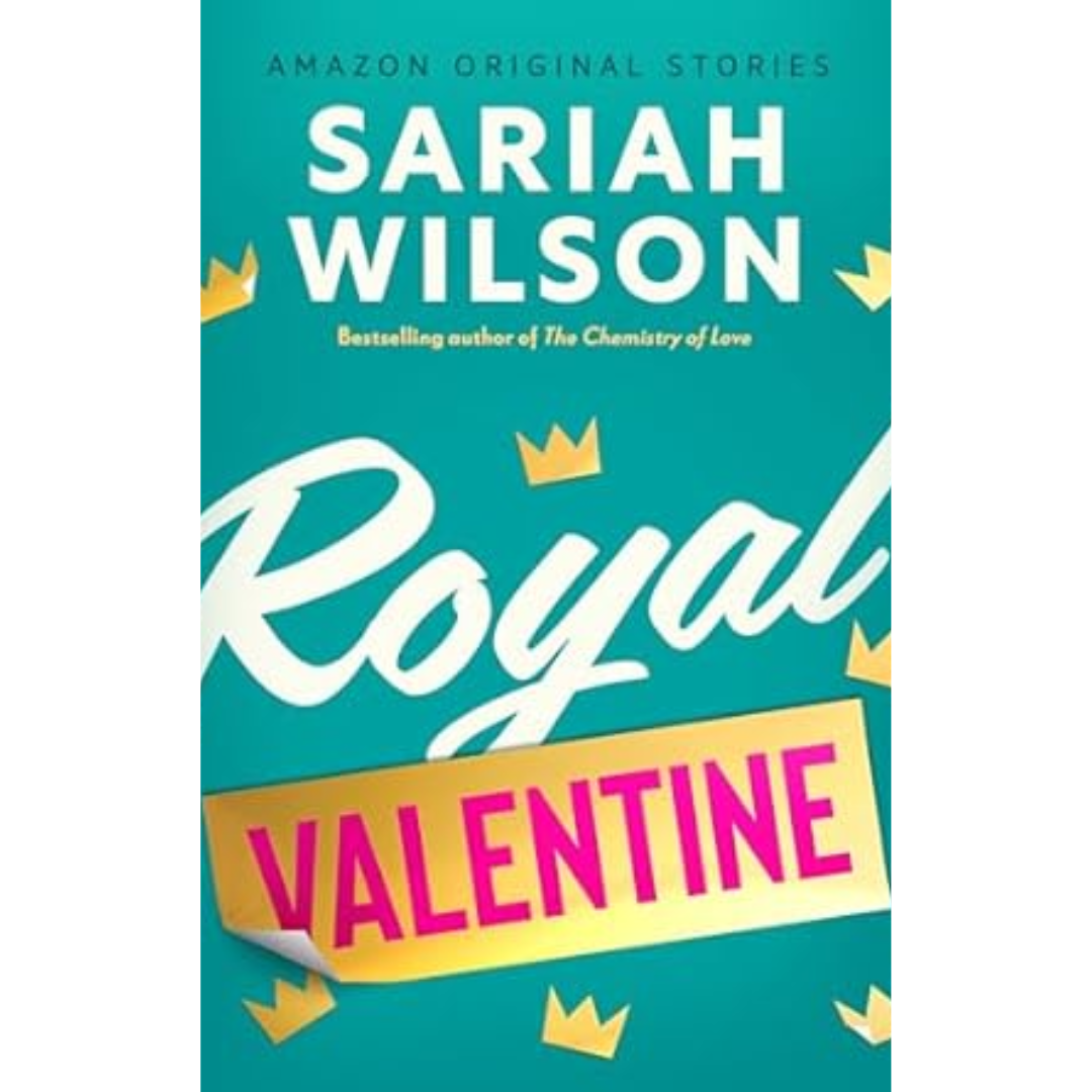 Royal Valentine by Sariah Wilson