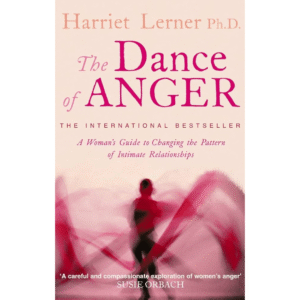 The Dance of Anger by Harriet Lerner