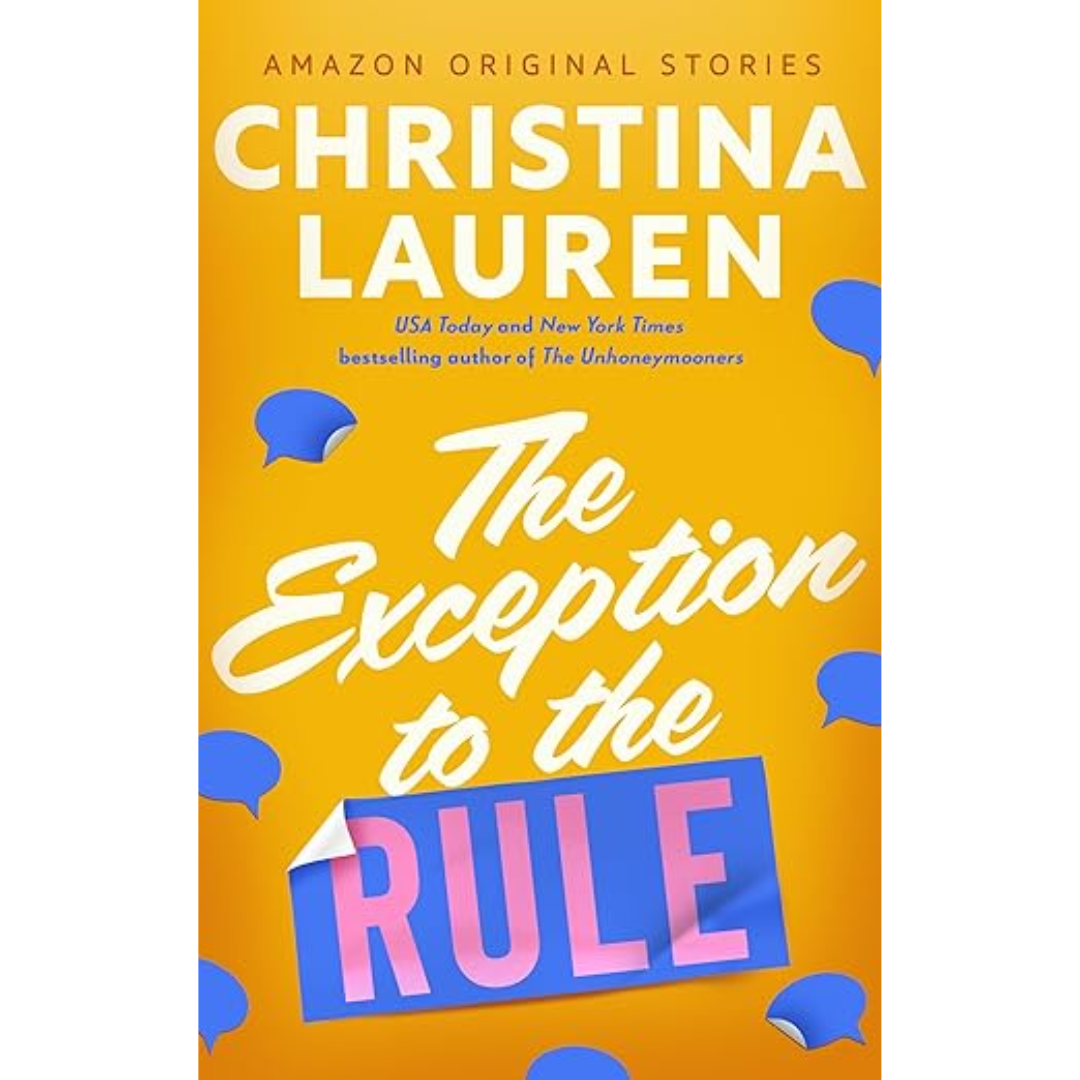 The Exception to the Rule by Christina Lauren
