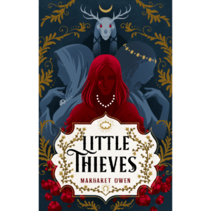 Little Thieves by Margaret Owen