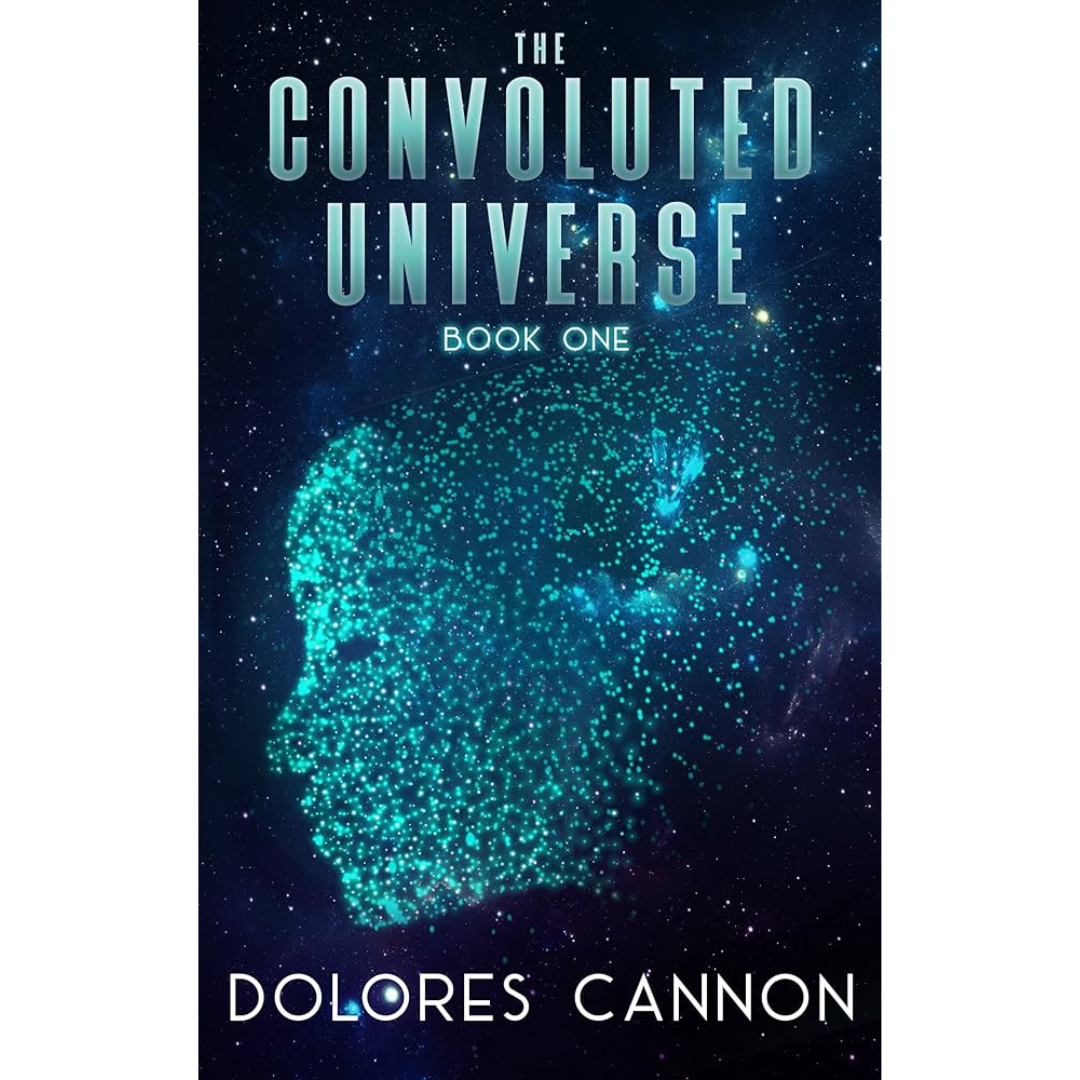 The Convoluted Universe, Book 1 by Dolores Cannon