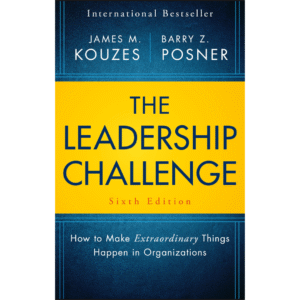 The Leadership Challenge by James M. Kouzes