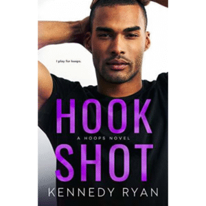 Hook Shot by Kennedy Ryan