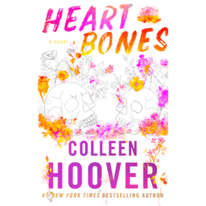 Heart Bones by Colleen Hoover