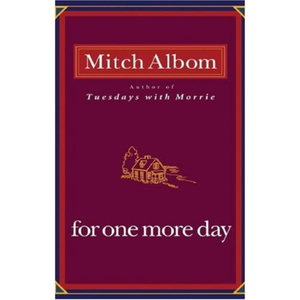 For One More Day by Mitch Albom