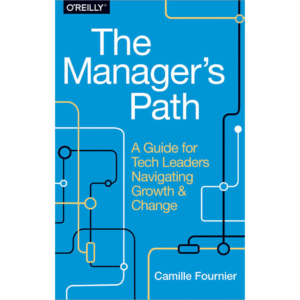 The Manager's Path by Camille Fournier