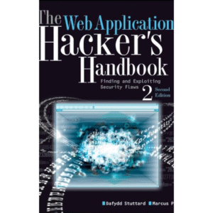 The Web Application Hacker's Handbook by Dafydd Stuttard