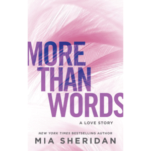 More Than Words by Mia Sheridan