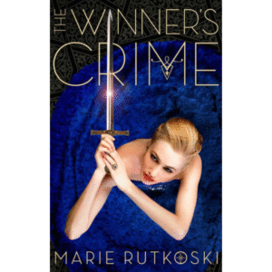 The Winner's Crime by Marie Rutkoski
