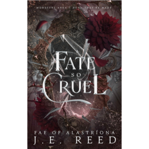 A Fate So Cruel by J.E. Reed