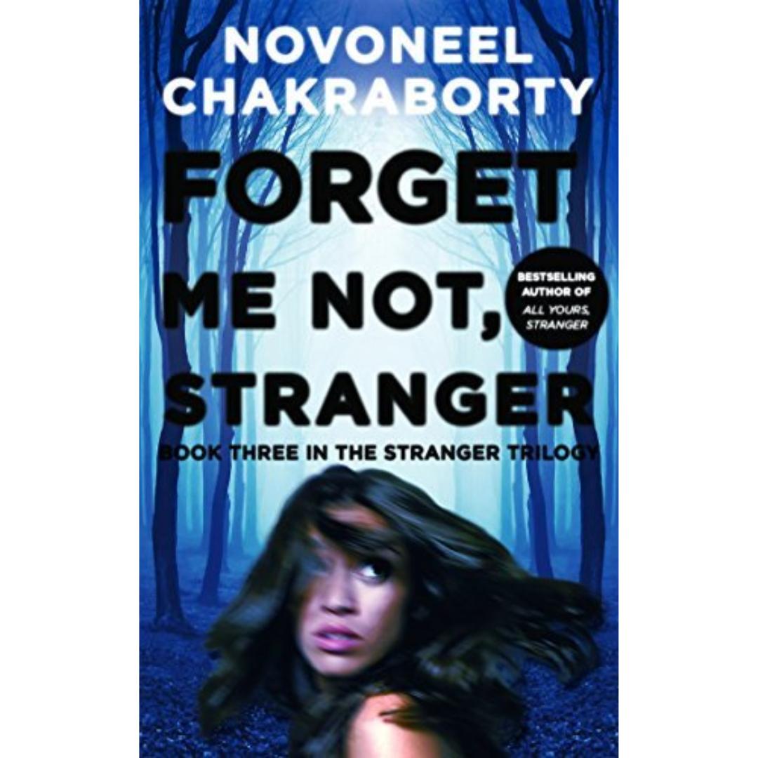 Forget Me Not, Stranger by Novoneel Chakraborty