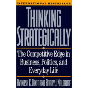 Thinking Strategically by Avinash K. Dixit