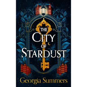 The City of Stardust by Georgia Summers
