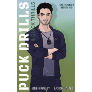 Puck Drills & Quick Thrills by Eden Finley ,  Saxon James