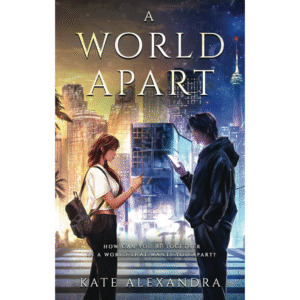 A World Apart by Kate Alexandra