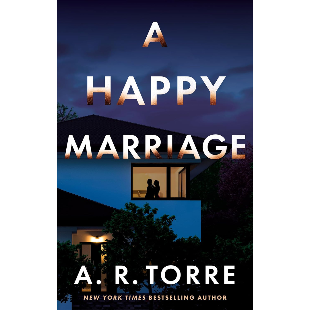 A Happy Marriage by A.R. Torre
