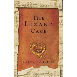 The Lizard Cage by Karen Connelly