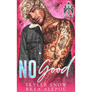 No Good by Skyler Snow