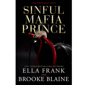 Sinful Mafia Prince by Ella Frank ,  Brooke Blaine