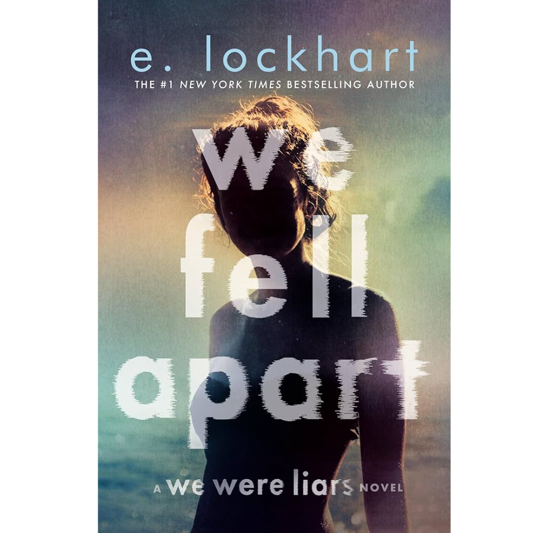 We Fell Apart by E. Lockhart