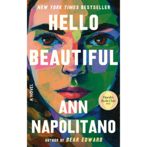 Hello Beautiful by Ann Napolitano