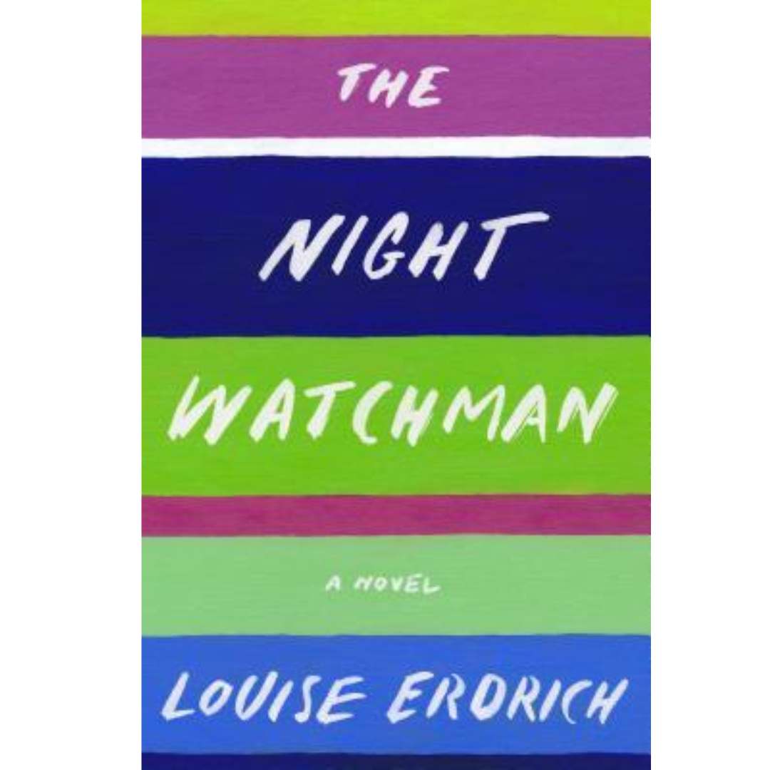 The Night Watchman by Louise Erdrich