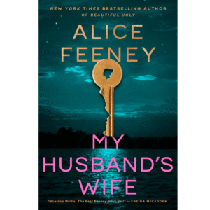 My Husband's Wife by Alice Feeney