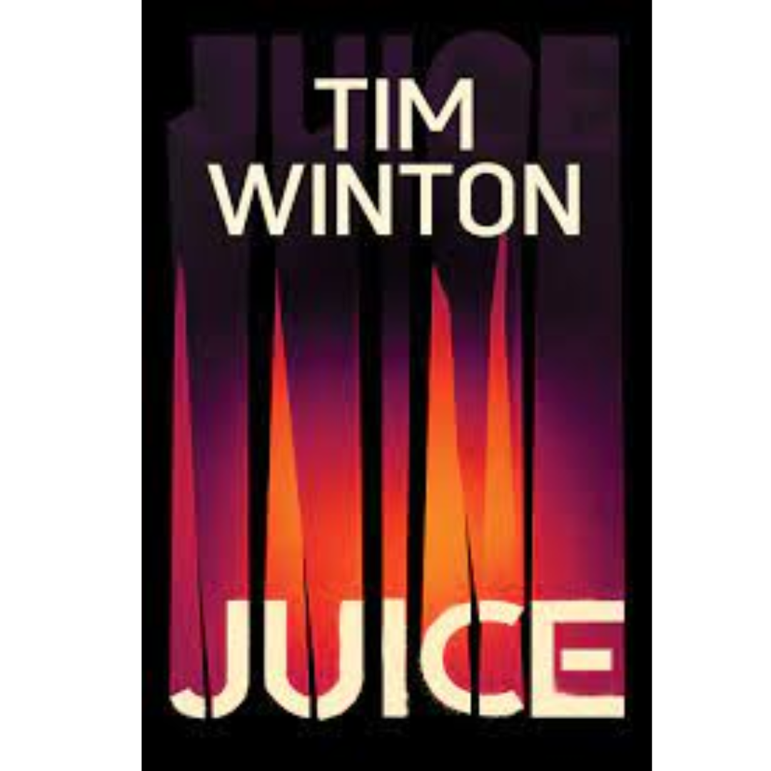 Juice by Tim Winton
