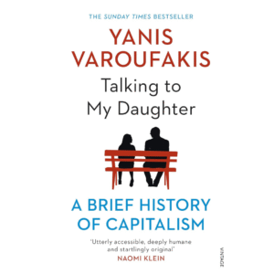 Talking to My Daughter by Yanis Varoufakis