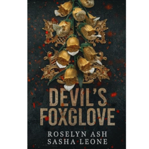 Devil's Foxglove: A Dark Mafia Romance by Sasha Leone