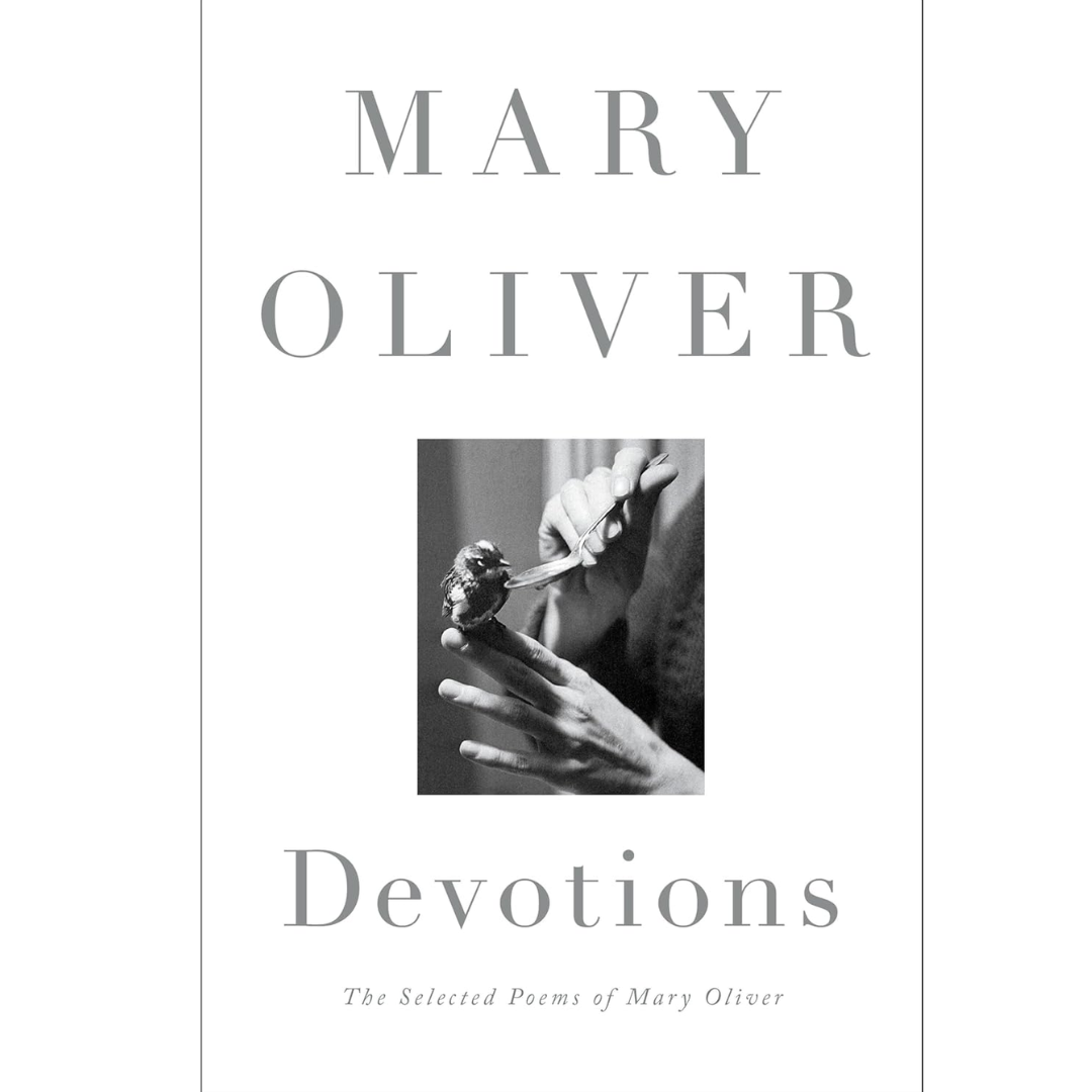 Devotions: The Selected Poems of Mary Oliver