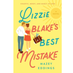 Lizzie Blake's Best Mistake by Mazey Eddings