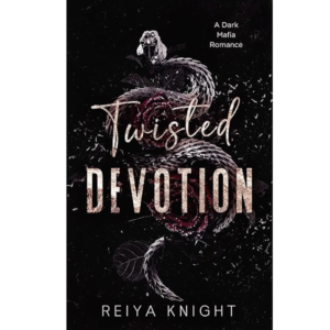 Twisted Devotion by Reiya Knight