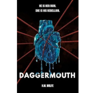 Daggermouth by H.M. Wolfe