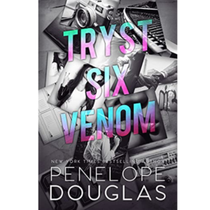 Tryst Six Venom by Penelope Douglas
