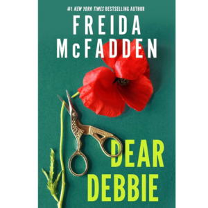 Dear Debbie by Freida McFadden