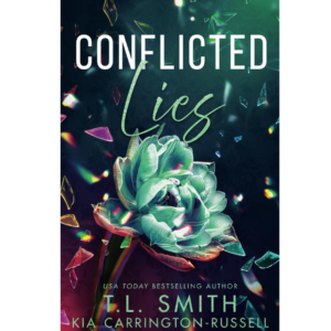 Conflicted Lies by T.L. Smith ,  Kia Carrington-Russell