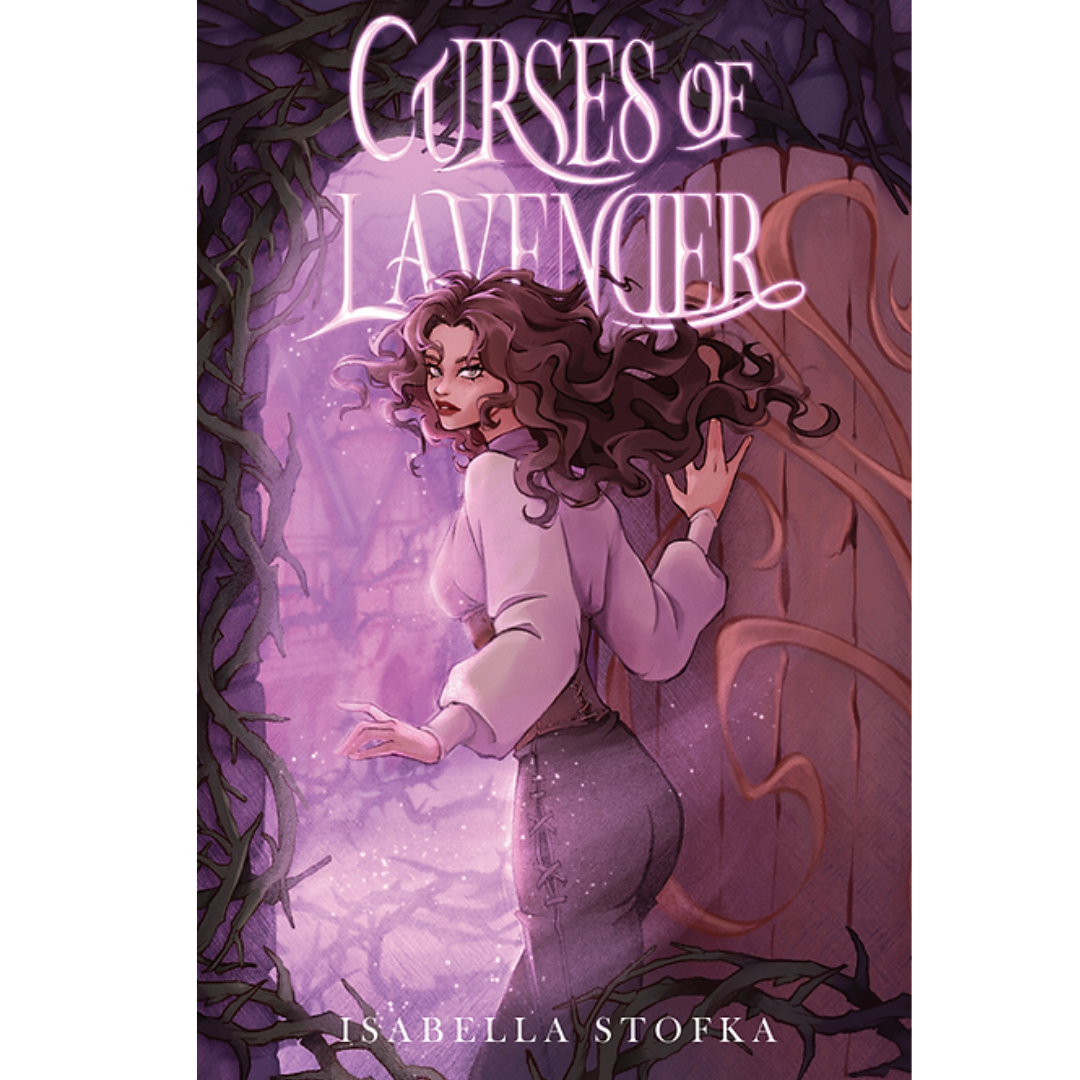 Curses of Lavender by Isabella Stofka