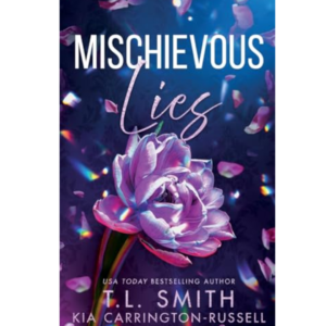 Mischievous Lies by T.L. Smith ,  Kia Carrington-Russell