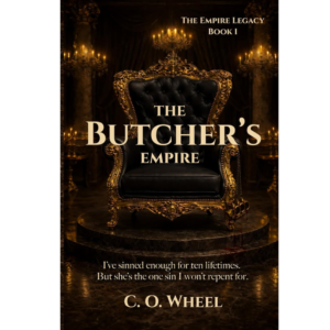 The Butcher's Empire by C.O. Wheel