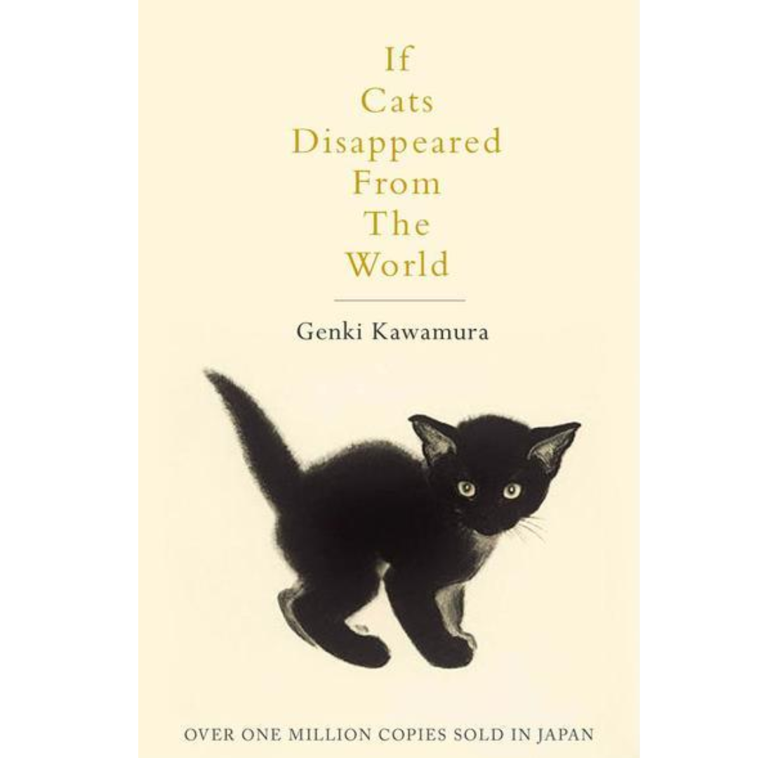 If Cats Disappeared from the World by Genki Kawamura