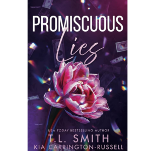 Promiscuous Lies by T.L. Smith ,  Kia Carrington-Russell