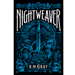 Nightweaver by R.M. Gray