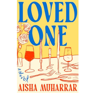 Loved One by Aisha Muharrar